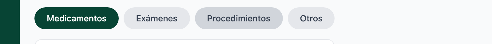 Sub-pestañas Medicamentos, Exámenes, Procedimientos, Otros.